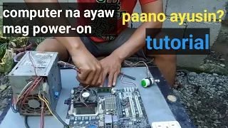 paano ayusin ayaw mag power on na computer | step by step tutorial | marlon tv