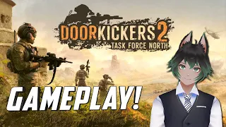 Door Kickers 2: Task Force North - First Impressions Gameplay!