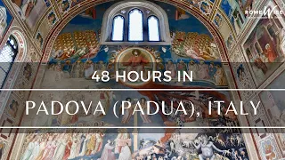 Padova Italy - 48 Hours In Padua: The Perfect Italian Getaway