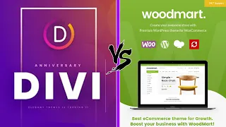 Divi vs Woodmart - Comparing great Wordpress themes