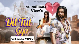 Dil Tut Gya ( Official Video ) Singer Ps Polist Bhole Baba New Song 2022