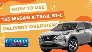 T33 X TRAIL ST-L DELIVERY OVERVIEW: An In-Depth Guide