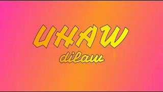 Uhaw - Dilaw ♫ Lyrics