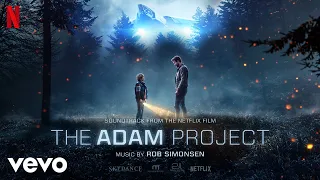 Rob Simonsen - The Adam Project | The Adam Project (Soundtrack from the Netflix Film)