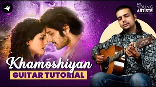 Khamosiyan -Arijit Singh | Guitar Lesson | Learn Guitar for Free | Time signature #guitar