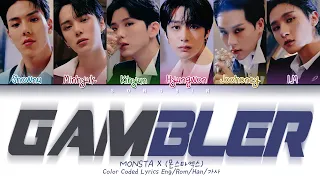 MONSTA X (몬스타엑스) – GAMBLER Lyrics (Color Coded Lyrics Eng/Rom/Han/가사)