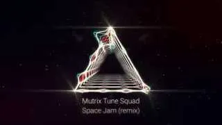 Quad City DJ's - Space Jam (Mutrix Tune Squad Remix)