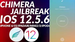 Chimera Jailbreak 12.5.6 | iOS 12.5.6 Jailbreak Chimera | Chimera iOS 12.5.6 | Jailbreak iOS 12.5.6