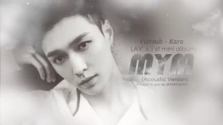 [Vietsub-Kara] MYM (Acoustic Ver) - LAY (ZHANG YIXING) || 1st mini album 'Lose Control'