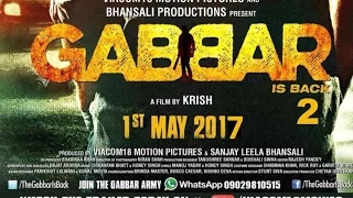 Gabbar is Back 2   Akshay Kumar, .release in  2017