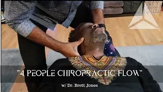 4 People Chiropractic Adjusting Flow w/ Dr. Brett Jones