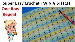 EASY CROCHET -  Twin V Stitch  Easiest Crochet Stitch pattern ever!!  One Row Repeat!!