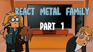 metal family react to part 1💙🖤💙🖤