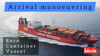 Ro-Ro/Container Ship | Arrival Manoeuvring -TIME-LAPSE