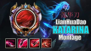 莲华刀LianHuaDao-'' Best Of LianHuaDao Katarina Montage in China Server''-League of Legends -1080p60FPS