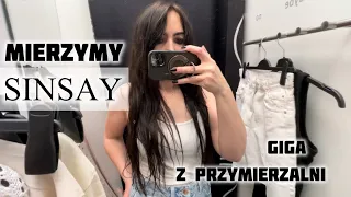 MIERZYMY SINSAY📍PROSTO Z PRZYMIERZALNI📍GIGA MIERZYMY