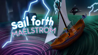 Sail Forth Maelstrom Available January 11th 2024