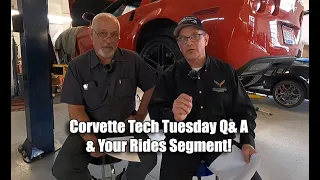 CORVETTE SERVICE QUESTIONS ~ TECH TUESDAY FEB 7, 2023 & YOUR RIDES!