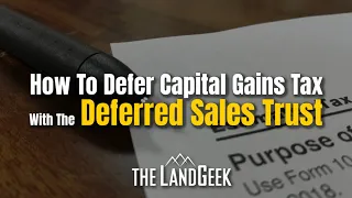 How To Defer Capital Gains Tax With The Deferred Sales Trust