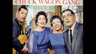 Chuck Wagon Gang - In the sweet by and by