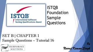 ISTQB Foundation Sample Questions | SET B | Tutorial 16 | Chapter 1 | ISTQB Sample Questions