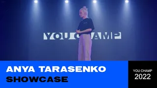 ANYA TARASENKO  | SHOWCASE | YOU CHAMP 2022 | #YOUCHAMP