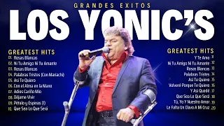 LOS YONIC'S Sus Mejores Canciones Exitos ~ 25 Grandes Éxitos ~ MIX Greatest Hits ~ 1980s Music
