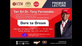 Premier Lecture by Tan Sri Tony Fernandes . Dare to Dream (Part 1)