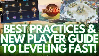 Call of Dragons | Best Practices New Player & Leveling Guide to Help you Progress FAST!