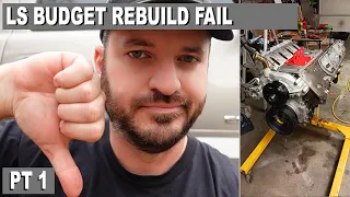 How NOT to do a budget LS engine rebuild - pt 1