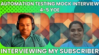 Automation Testing Mock Interview for 4-5 YOE | Automation Testing Interview Questions and Answers