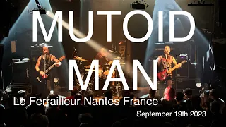 MUTOID MAN Live Full Concert 4K @ Le Ferrailleur Nantes September 19th 2023