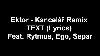 Ektor - Kancelář Remix TEXT (Lyrics) Feat. Rytmus, Ego, Separ