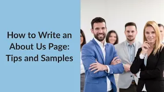 How to Write an About Us Page: Tips and Samples