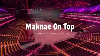 maknae on top by i.n, bang chan, changbin (stray kids) empty arena [ use earphones ]🎧🎶
