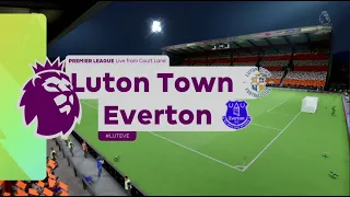 EA FC 24 Luton Town FC vs Everton FC  Premier League
