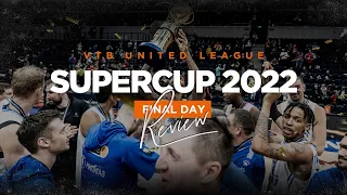 VTB United League SuperCup 2022 | Day 4 Review