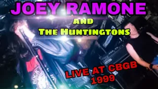 Joey Ramone - ( With The Huntingtons at CBGB in 1999)