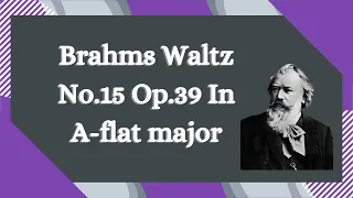 Brahms Waltz No.15 Op.36