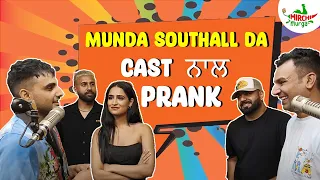 Munda Southhall da Cast Prank | Mirchi Murga | Pak pak Deepak