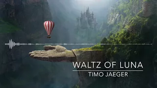WALTZ OF LUNA (by Timo Jaeger)