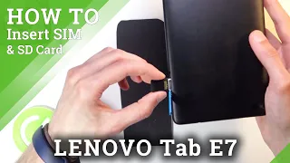 How to Insert Nano SIM & Micro SD Cards in LENOVO Tab E7 – SIM & SD Card Installation