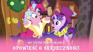 My Little Pony - Sezon 6 Odcinek 08 - Opowieść o serdeczności