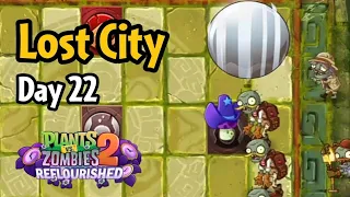 Plants vs Zombies 2: Reflourished | Lost City Day 22