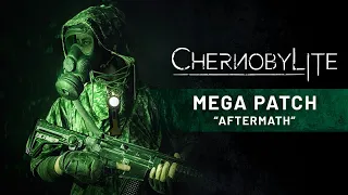 Chernobylite "Aftermath" Mega Patch Showcase