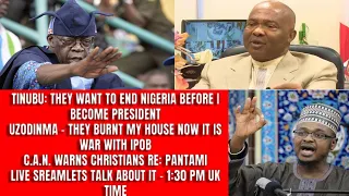UZODINMA DECLARE WAR ON IPOB RE: BURNING OF HIS HOUSE-TINUBU:THEY WANT TO END NIGERIA TO STOP ME ETC