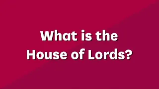 What is the House of Lords: A guide for primary school students