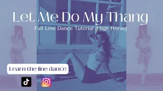 Learn "Let Me Do My Thang" in 5 Minutes [High Horse, Nelly] Line Dance Tutorial