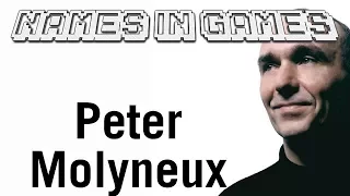 Names in Games: Peter Molyneux