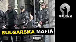 BUŁGARSKA MAFIA | Kryminalne Opowieści Świat